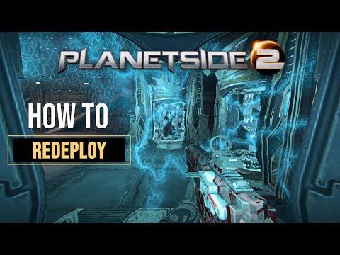 How to Play: Planetside 2 - Redeploy Tutorial