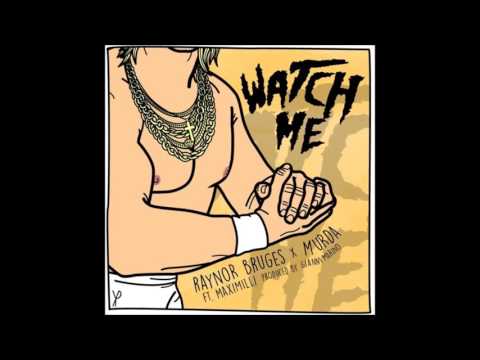 Murda X Raynor Bruges - Watch Me Ft. MaxiMilli (prod. Gianni Marino)