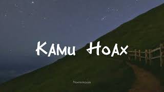 Download lagu Lagu tiktok viral  kamu hoax / cintamu itu hoax sayangmu itu hoax - boiyen ( lirik ) mp3
