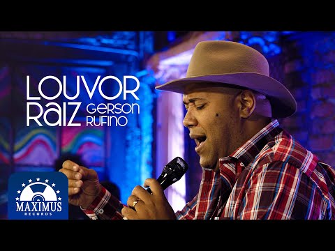 Gerson Rufino - Louvor Raiz (Music Video) #musicagospel #youtube