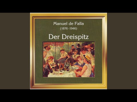Manuel de Falla: Der Dreispitz 1. Teil - I Introduktion