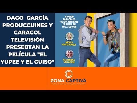 Dago García Producciones y Caracol Televisión presentan la película "El Yuppie y El Guiso" - ZC