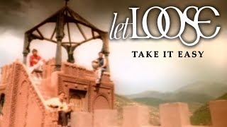 Let Loose - Take It Easy (MUSIC VIDEO)