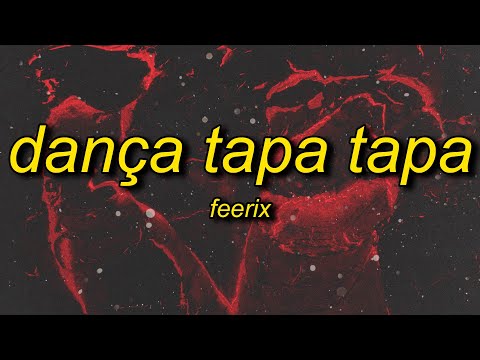 Feerix - DANÇA TAPA TAPA
