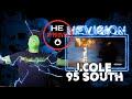 J COLE - 95 SOUTH (REACTION)