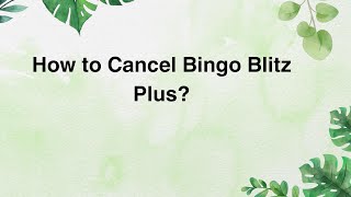 How to Cancel Bingo Blitz Plus