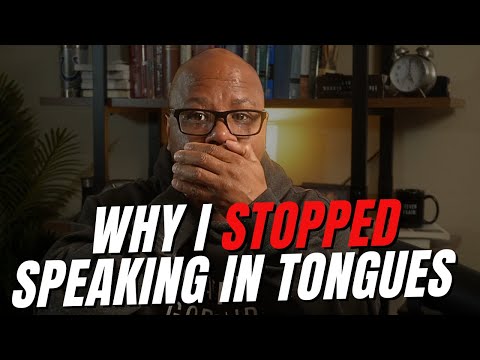 The REASON I Stopped Speaking In Tongues