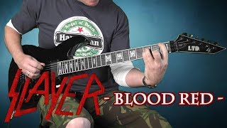 Slayer -  Blood Red - guitar cover