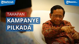 Mahfud MD: Tahapan Kampanye Pilkada Serentak Berjalan Cukup Baik