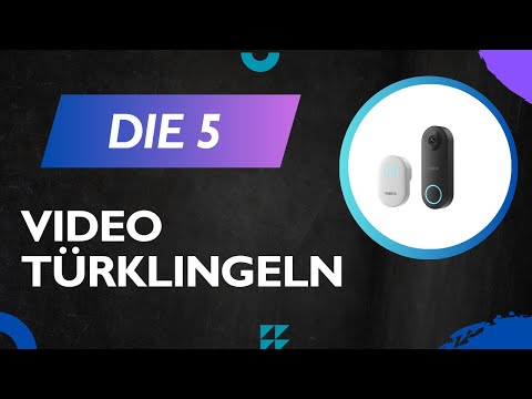 Die 5 Besten VIDEO TÜRKLINGELN 2025 [DEUTSCH] - Top Besten VIDEO TÜRKLINGELN im Vergleich und Test
