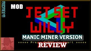 Jet Set Willy MOD: Manic Miner Version - on the ZX Spectrum 48K !! with Commentary