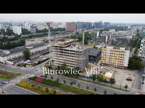 Budowa Biurowca Vibe, Warszawa.