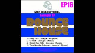 Greg Zoi - Loungin' (Original Mix) [Bounce House Recordings]