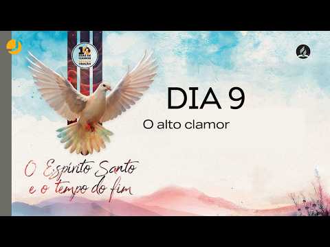 10 Days of Prayer: The Loud Cry | Michelson Borges