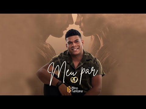 Bino Santana - Meu Par