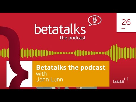 Betatalks the podcast -Innovation in Azure Services & its effect on novel businesses -with John Lunn