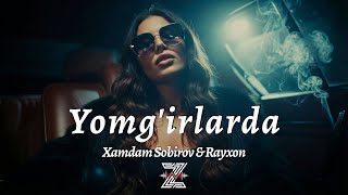 Download lagu Xamdam Sobirov & Rayxon - Yomg'irlarda (Deep Remix)┃Z E V O R mp3