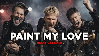 Download lagu Paint My Love – Michael Learns To Rock (Energetic Rock Version) mp3