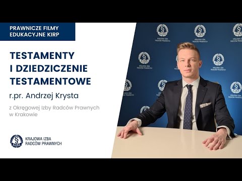 „Testamenty i dziedziczenie testamentowe” – trzeci film edukacyjny Krajowej Izby Radców Prawnych