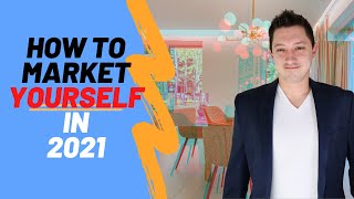 How To Market Yourself As A Real Estate Agent in 2021