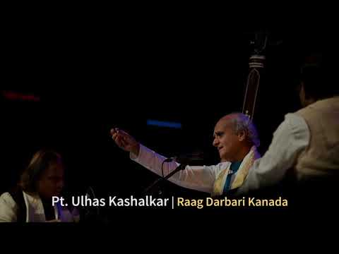 Pt.Ulhas Kashalkar -  Raag Darbari Kanada
