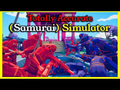 Totally Accurate (Samurai) Simulator | TABS