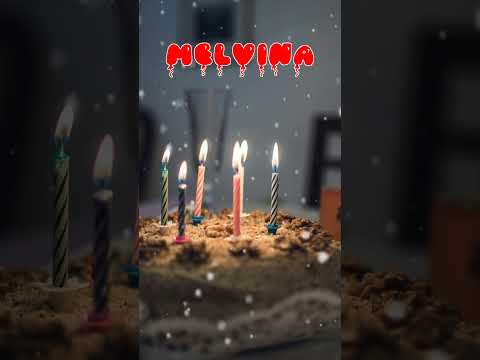 Happy Birthday MELVINA   Happy Birthday Song   Birthday Wishes   Birthday Party