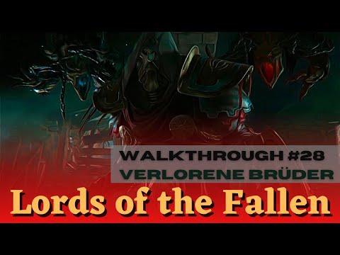 Lords of the Fallen (2014) Walkthrough deutsch  #28 Boss: Verlorene Brüder