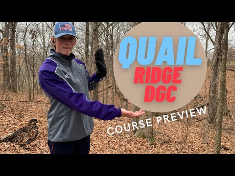 Quail Ridge DGC Course Preview