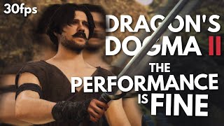 Dragon's Dogma 2 Doesn't Have A Performance Mode (And That's OK)