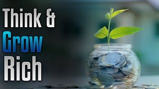 Think and Grow Rich - Help Achieve that Winning Business Formula with Simply Hypnotic