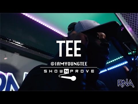 Tee - RNA ShowNProve [S1:EP11] | @IAmYoungTee @RnaMedia1