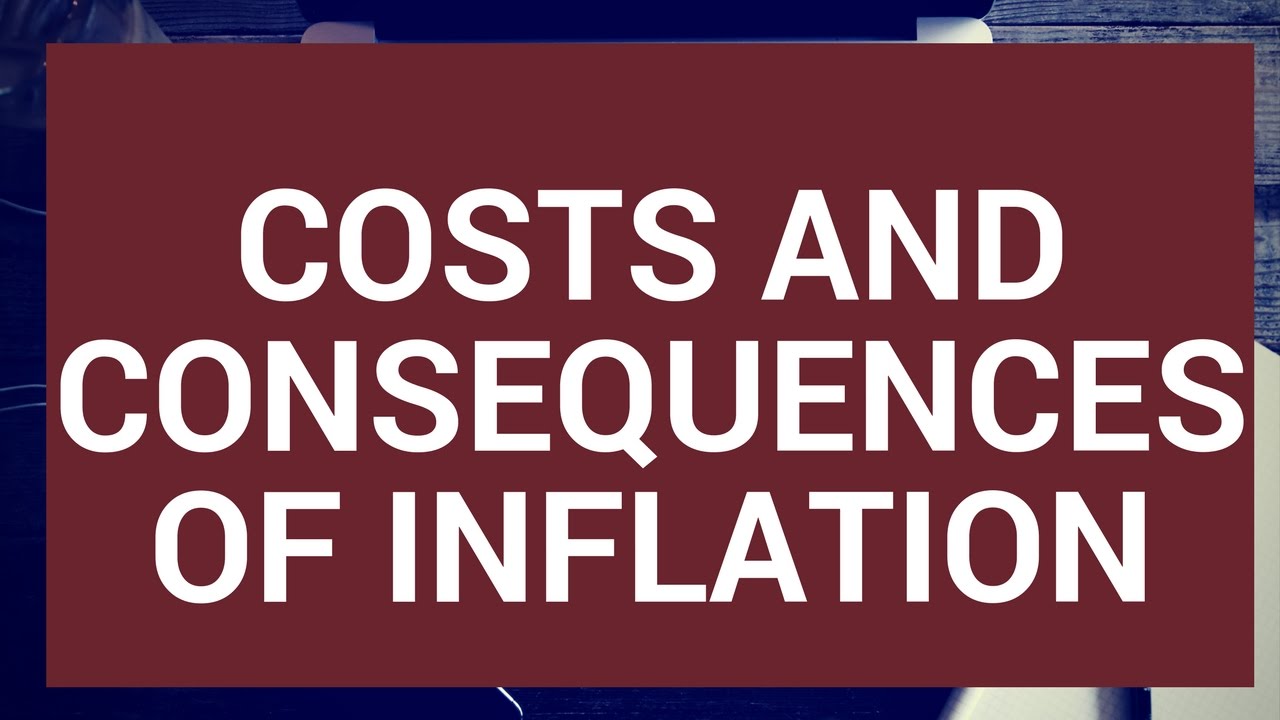 The costs and consequences of inflation