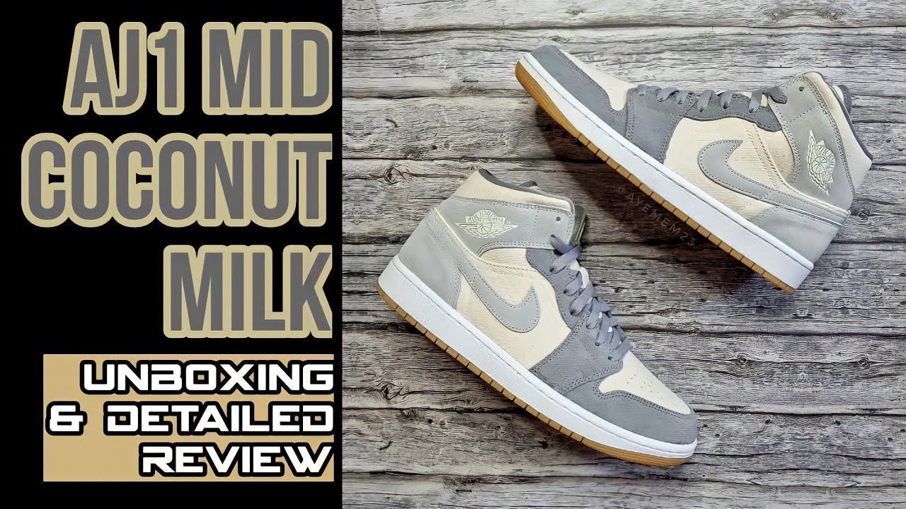 AIR JORDAN 1 MID COCONUT MILK | UNBOXING AND DETAILED REVIEW