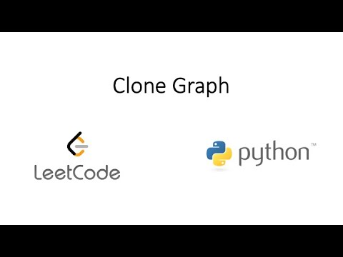 Leetcode - Clone Graph (Python)