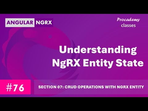#76 Understanding NgRX Entity State | State Management in Angular with NgRX