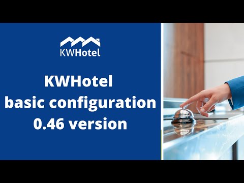KWHotel tutorial - Basic configuration (0.46)