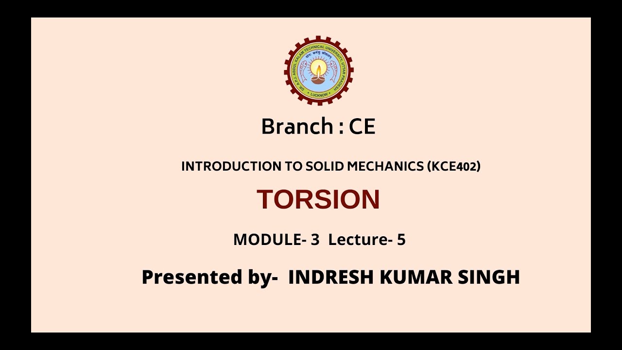Introduction To Solid Mechanics | Torsion | AKTU Digital Education