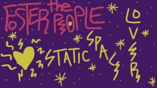 Foster The People: Static Space Lover
