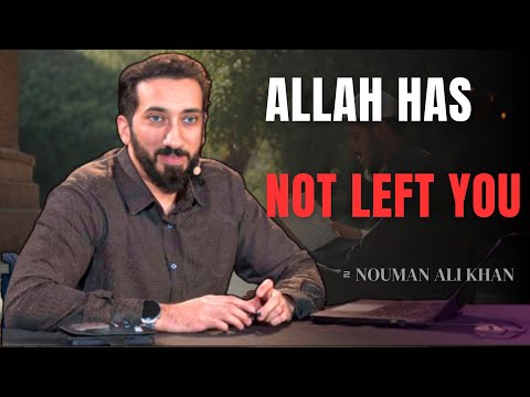 Allah has not Left You, Surah Al Duhaa | Nouman Ali Khan - Islam Everyday
