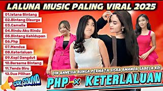 Download lagu FULL ALBUM LALUNA MUSIC VIRAL 2025 | PHP × KETERLALUAN - DIN ANNESIA, SISKA AMANDA, BUNGA PERMATA mp3 Download lagu FULL ALBUM LALUNA MUSIC VIRAL 2025 | PHP × KETERLALUAN - DIN ANNESIA, SISKA AMANDA, BUNGA PERMATA mp3