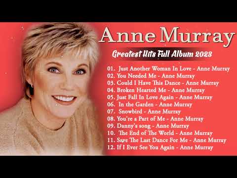 Anne Murray Greatest Hits Full Album - Anne Murray New Playlist 2023