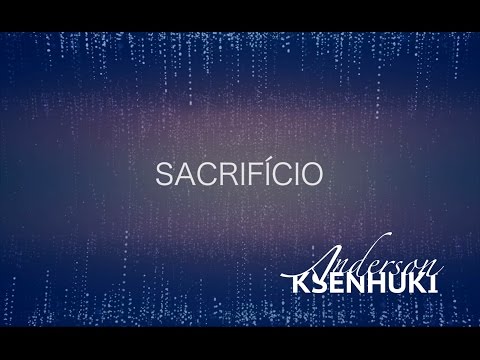 SACRIFÍCIO | Anderson Ksenhuki FEAT Aldo Gouveia | SINGLE SACRIFICIO ( LYRIC )