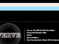 Verve - 6 O'Clock Radio One Session