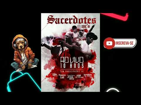 DVD Sacerdotes Mc's - 10 Anos Ao Vivo (2013) (áudio) (CD COMPLETO) Rap Gospel