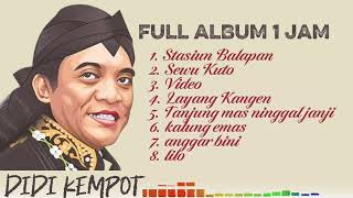Download lagu DIDI KEMPOT ALBUM TERBAIK DAN TERHITS  FULL 1 JAM  mp3