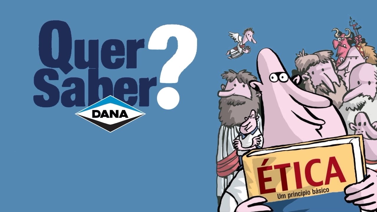 Quer Saber? Ética