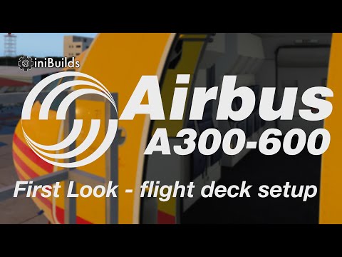 Airline2Sim iniSimulations Airbus A300-600R First Look Part 2 -  Flight Deck Setup