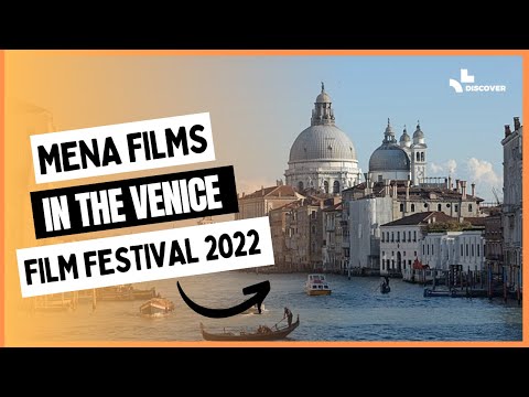 Reviews of the MENA films in the Venice Film Festival 2022