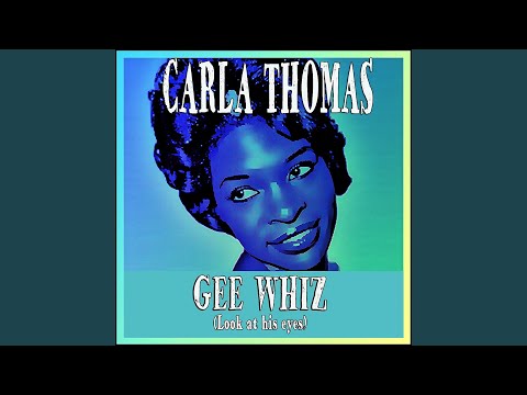 Gee Whiz (Look at His Eyes)